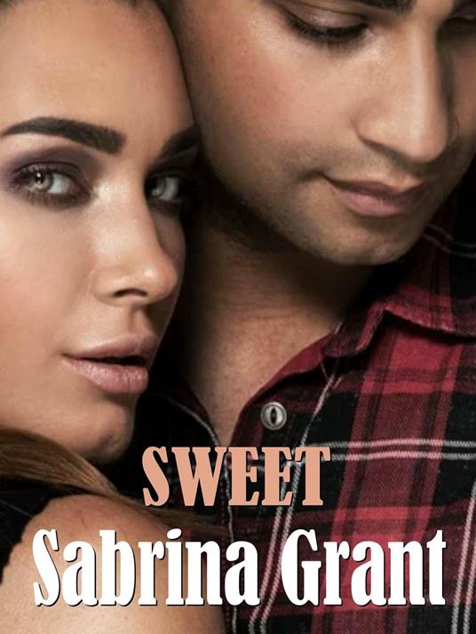 Sweet - Sabrina Grant - ebook