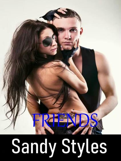 Friends - Sandy Styles - ebook