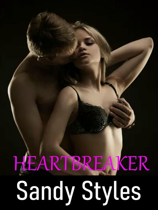 Heartbreaker - Sandy Styles - ebook
