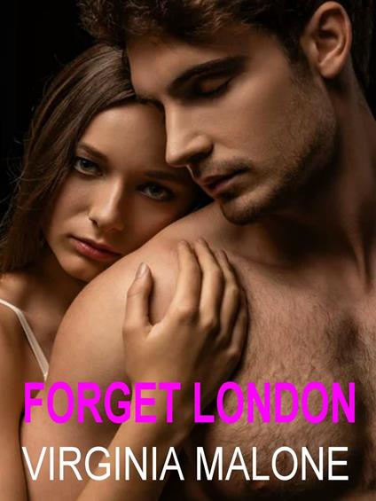 Forget London - Virginia Malone - ebook