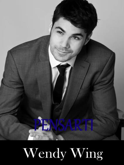 Pensarti - Wendy Wing - ebook