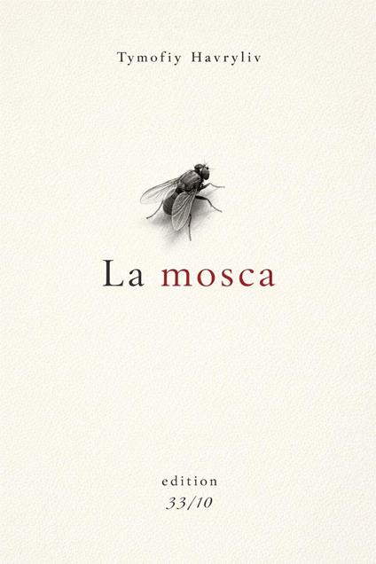 La mosca - Tymofiy Havryliv - ebook