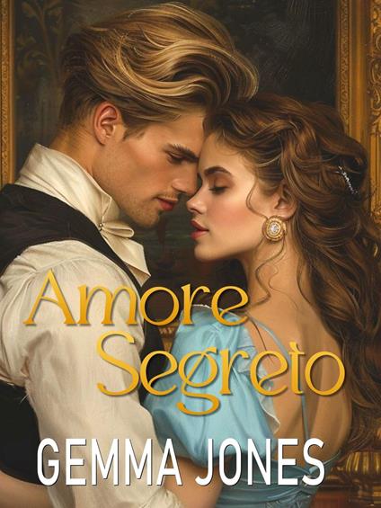 Amore segreto - Jones Gemma - ebook