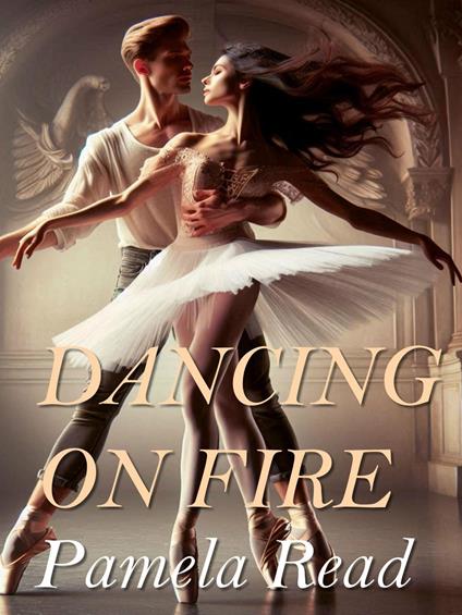 Dancing on fire - Pamela Read - ebook