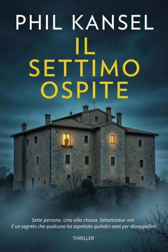 Il Settimo Ospite - Phil Kansel - ebook