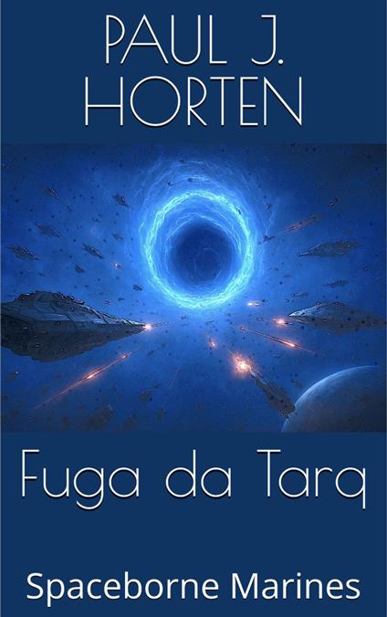 Fuga da Tarq - Paul J. Horten - ebook