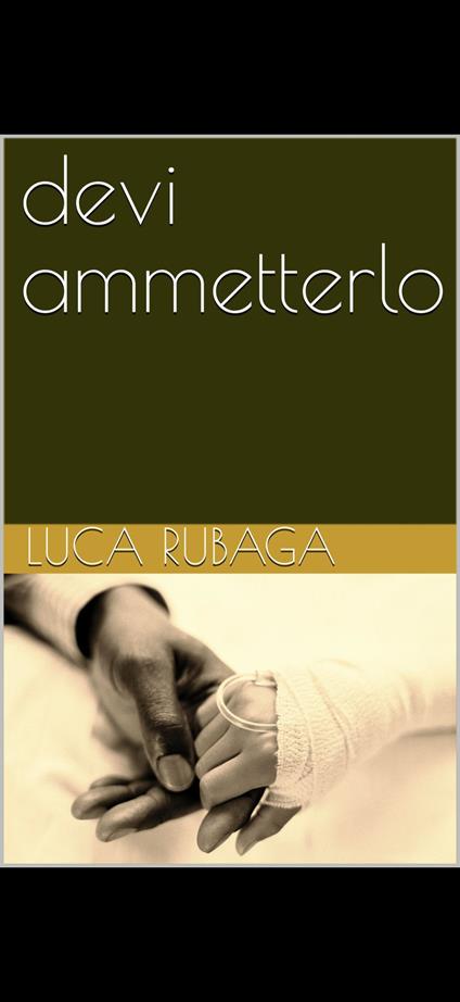 devi ammetterlo - Luca Rubaga - ebook
