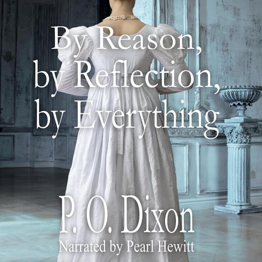 By Reason, by Reflection, by Everything