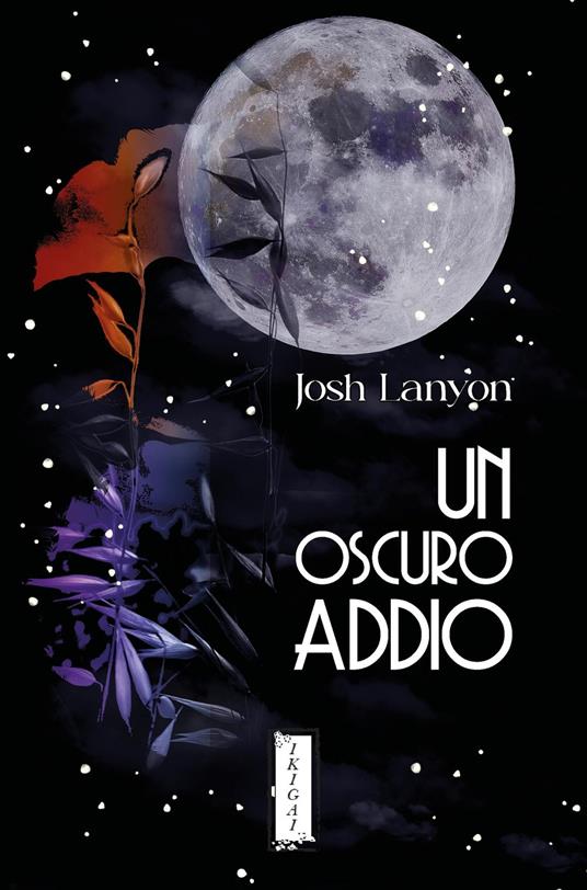 Un oscuro addio - Marina Alessandro,Josh Lanyon,Cristina Massaccesi,Erika Tamburini - ebook