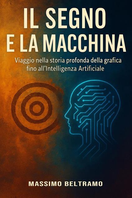 Il Segno e la Macchina - MASSIMO BELTRAMO - ebook
