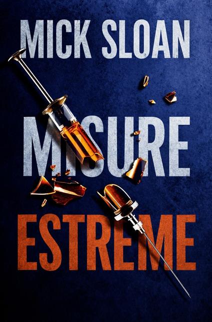 MISURE ESTREME - Mick Sloan - ebook