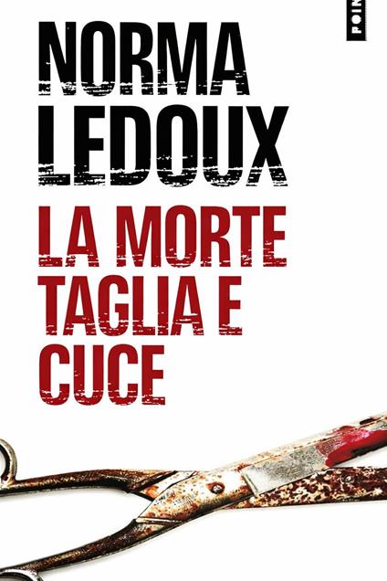 LA MORTE TAGLIA E CUCE - NORMA LEDOUX - ebook