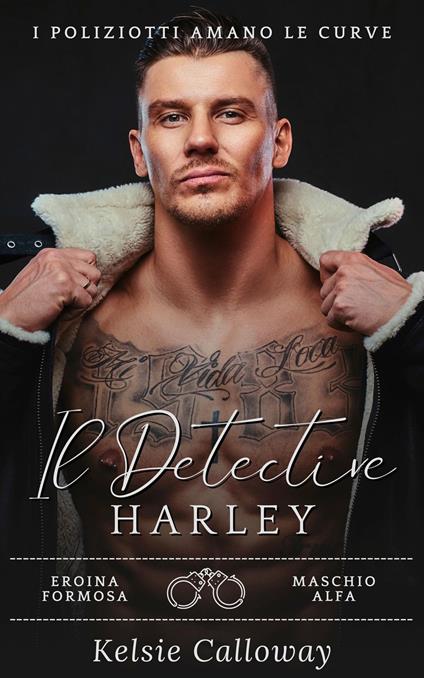 Il Detective Harley - Kelsie Calloway - ebook