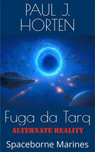 Fuga da Tarq - Alternate Reality