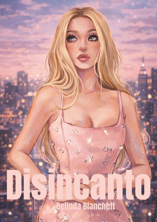 Disincanto - Belinda Blanchett - ebook