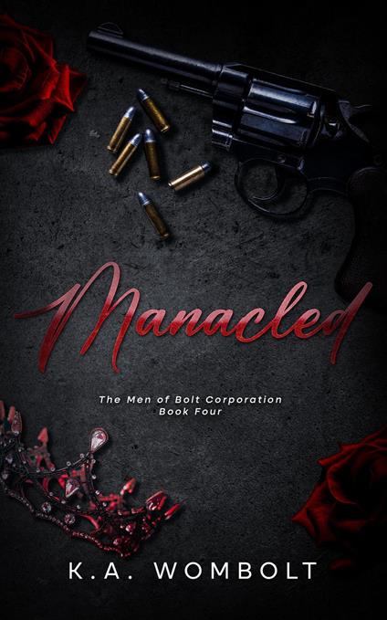 Manacled - K.A. Wombolt - ebook