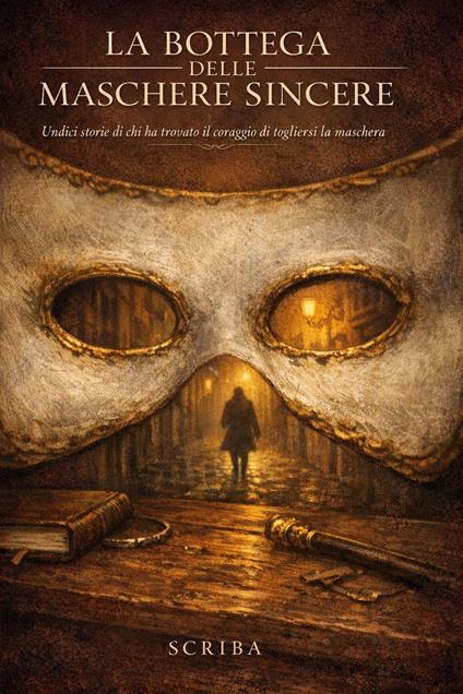 LA BOTTEGA DELLE MASCHERE SINCERE - Scriba - ebook