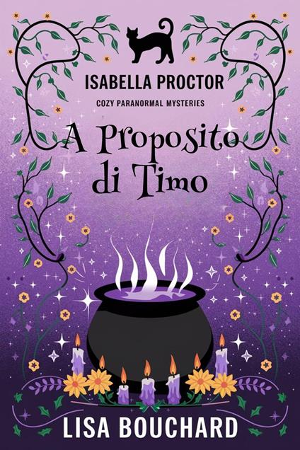 A Proposito di Timo - Lisa Bouchard - ebook
