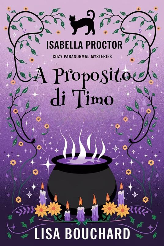A Proposito di Timo - Lisa Bouchard - ebook