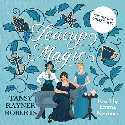 Teacup Magic the Second Collection