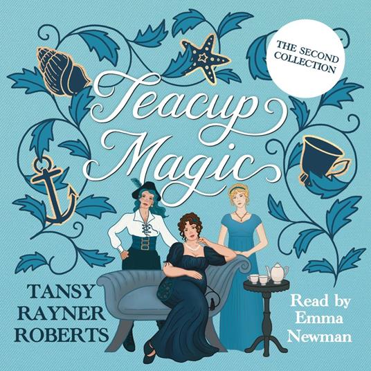 Teacup Magic the Second Collection