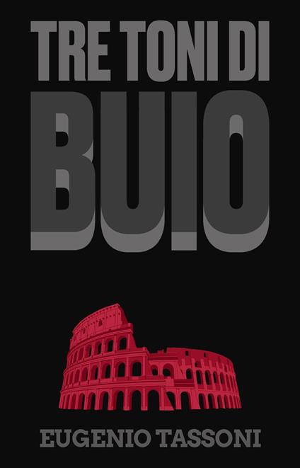 Tre toni di buio - Eugenio Tassoni - ebook
