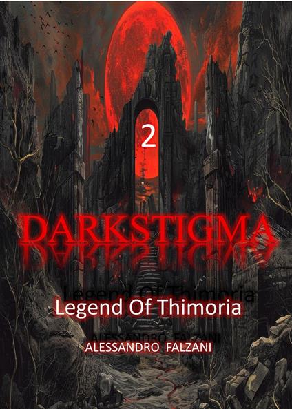 DARKSTIGMA 2 - Alessandro Falzani - ebook