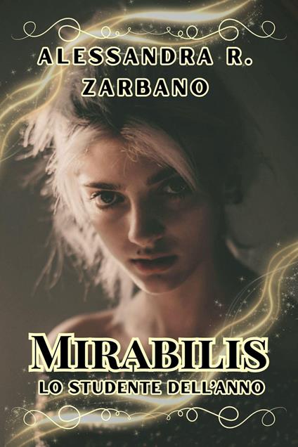 Mirabilis - Deva Rondinelli,Alessandra Rosa Zarbano - ebook