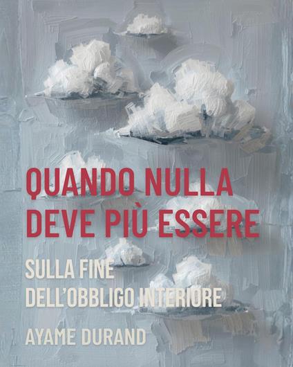 QUANDO NULLA DEVE PIÙ ESSERE - Ayame Durand - ebook