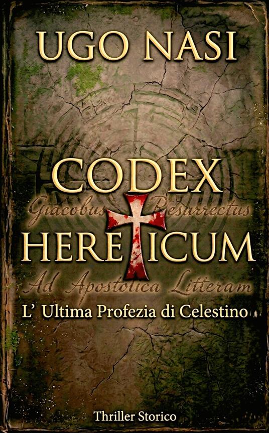CODEX HERETICUM - Nasi Ugo - ebook