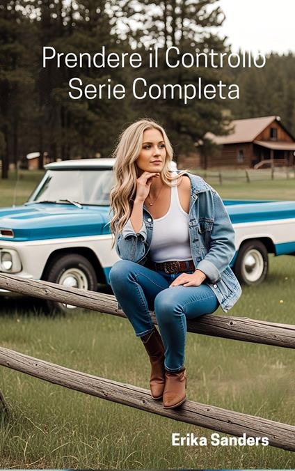 Prendere il Controllo - Erika Sanders - ebook