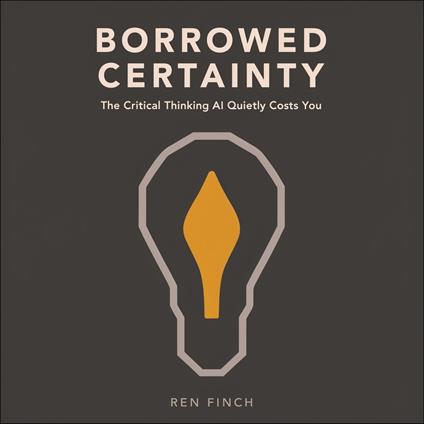 Borrowed Certainty