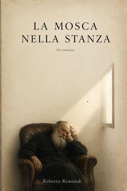 LA MOSCA NELLA STANZA - Remondi, Roberto - ebook