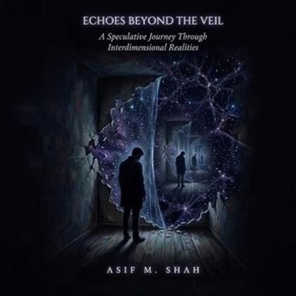 Echoes Beyond the Veil