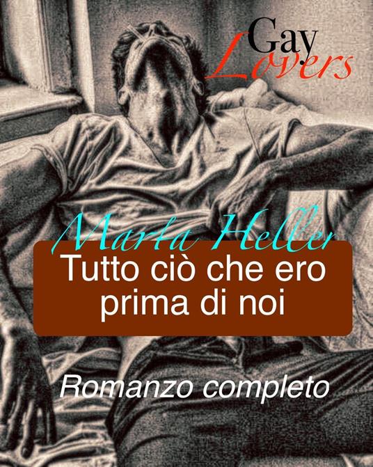 Tutto ciò che ero prima di noi - Heller Marta - ebook
