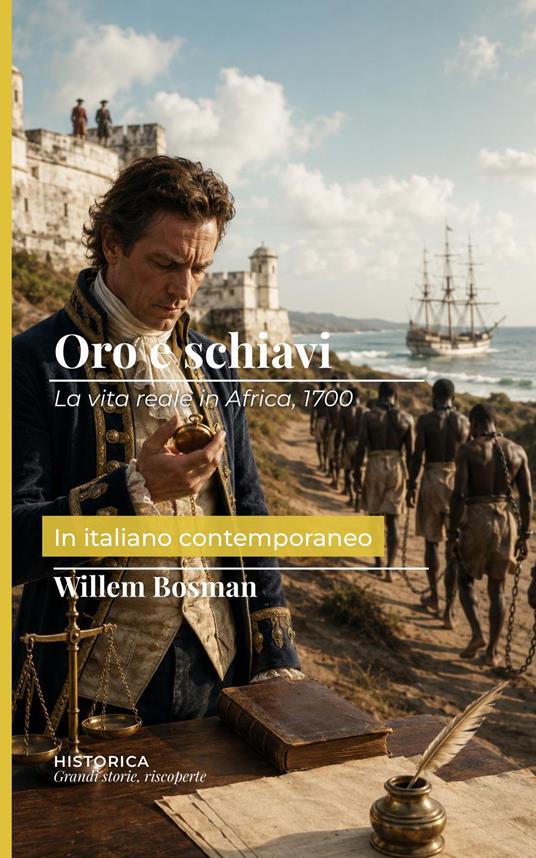 Oro e Schiavi - Willem Bosman - ebook