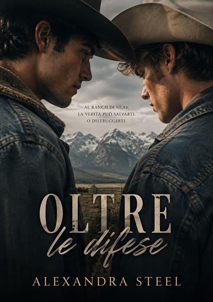 Oltre le difese - Alexandra Steel - ebook