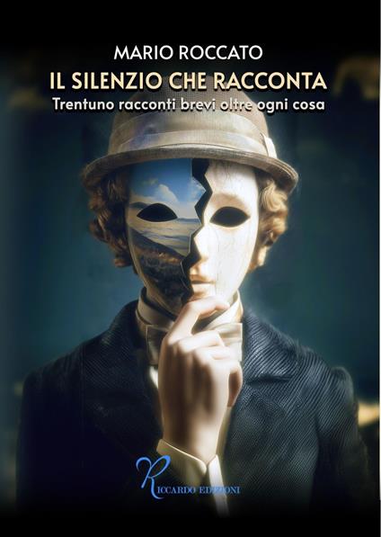 Il silenzio che racconta - Mario Roccato - ebook