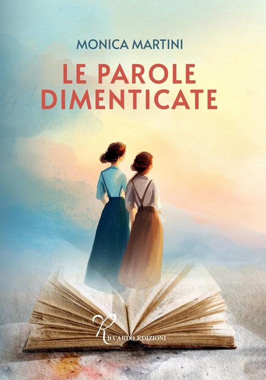 Le parole dimenticate - Monica Martini - ebook