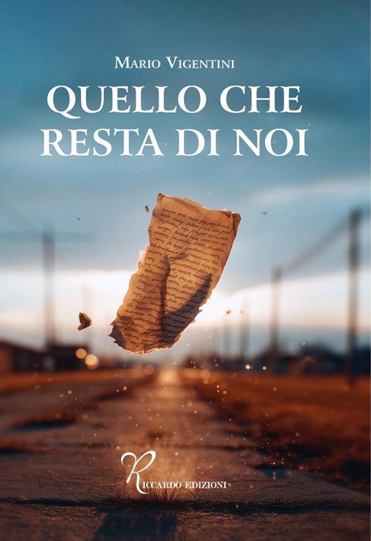 Quello che resta di noi - Mario Vigentini - ebook