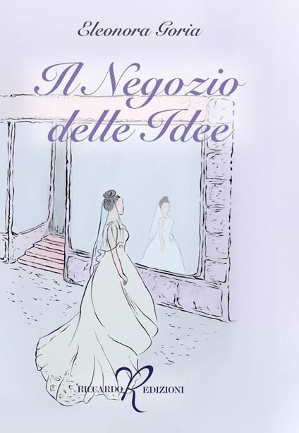 Il negozio delle idee - Eleonora Goria - ebook