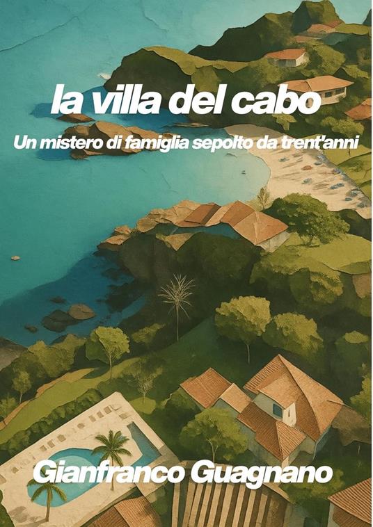La Villa del Cabo - Gianfranco Guagnano - ebook