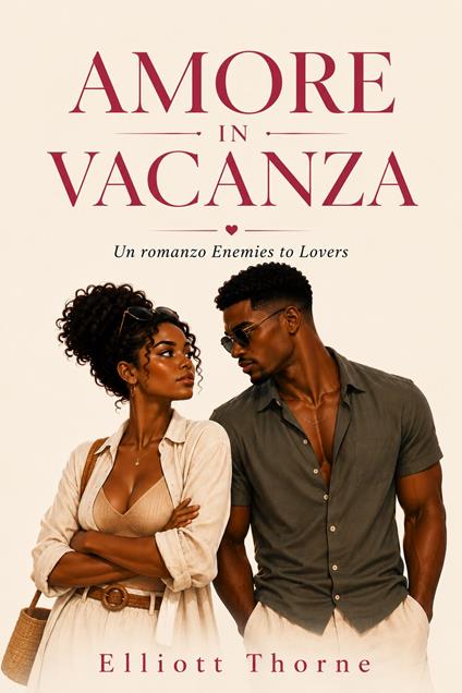 AMORE IN VACANZA - Elliott Thorne - ebook