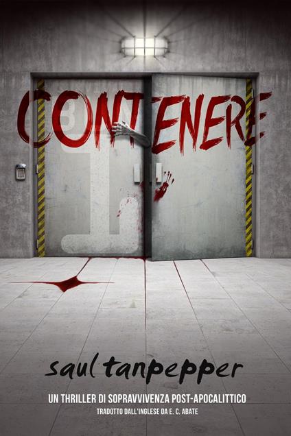 Contenere - E.C. Abate,Saul Tanpepper - ebook