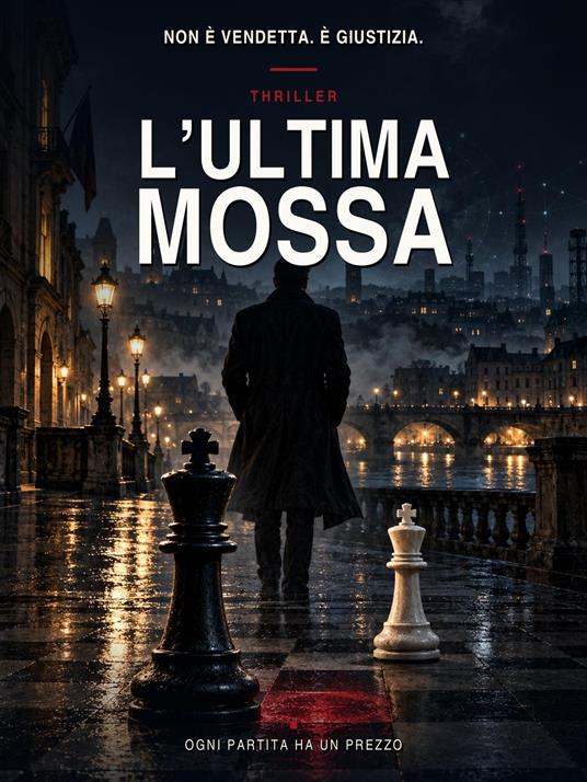 L'Ultima Mossa - Antonio Masiello - ebook