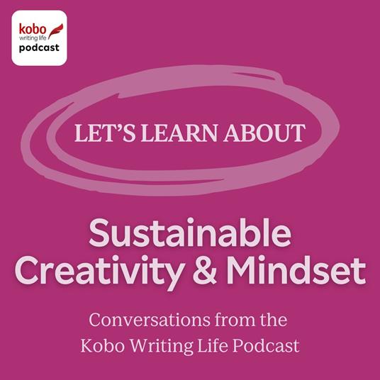 Let's Learn About: Sustainable Creativity & Mindset