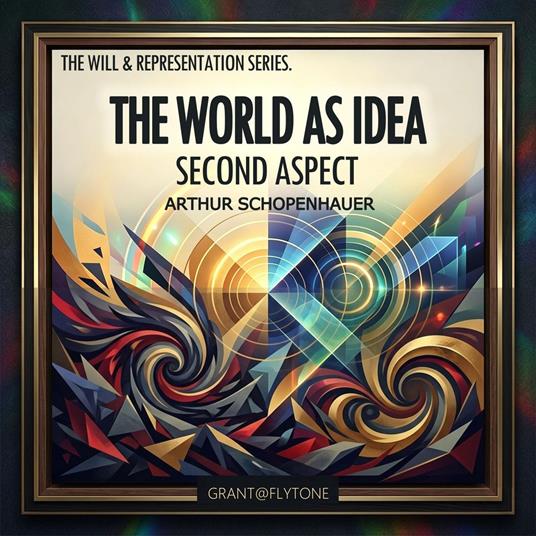 THE WORLD AS IDEA SECOND ASPECT