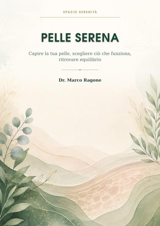 Pelle Serena - Dr. Ragone Marco - ebook