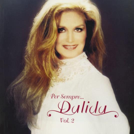 Per Sempre Volume 2 - CD Audio di Dalida