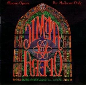 For Madmen Only - CD Audio di Atomic Opera